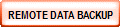 REMOTE DATA BACKUP
